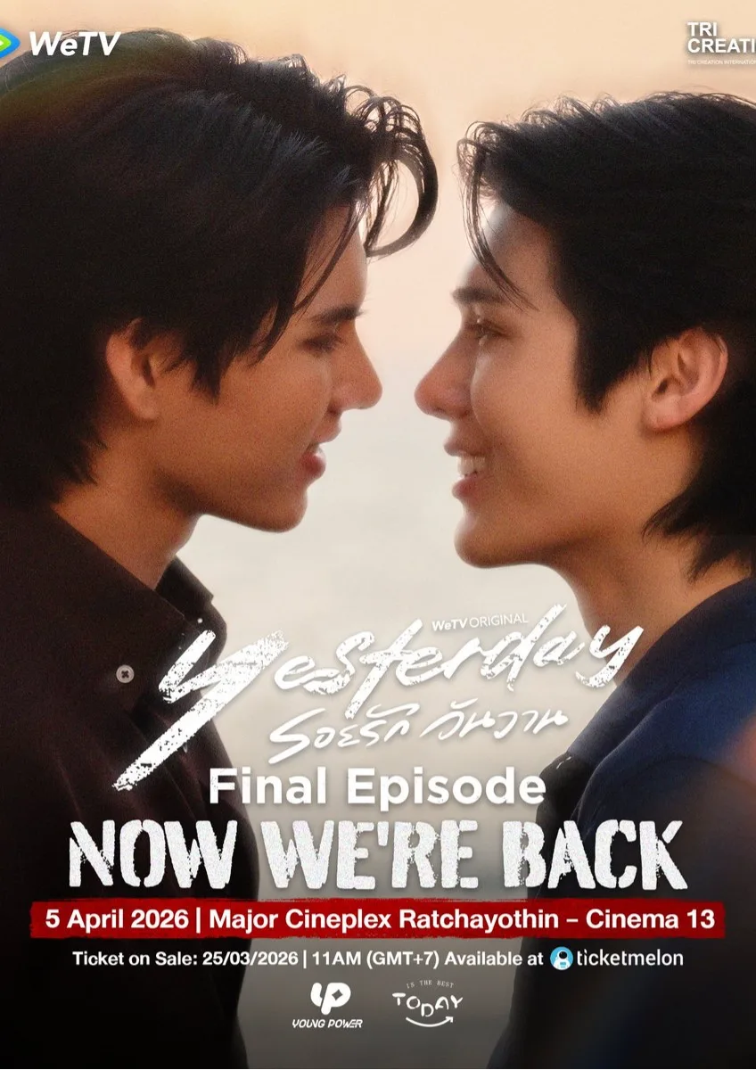 Yesterday รอยรักวันวาน Final Episode : NOW WE'RE BACK